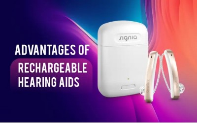 What are the advantages of Rechargeable Hearing Aids?