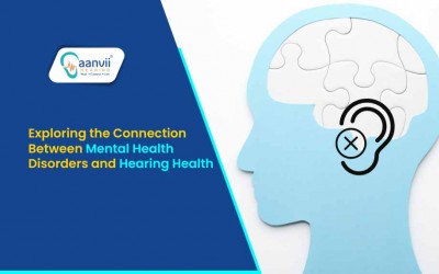 Exploring the Connection Between Mental Health Disorders and Hearing Health
