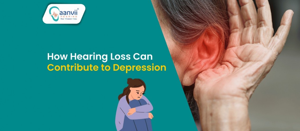 How Hearing Loss Can Contribute to Depression? How Hearing Loss Can Contribute to Depression?