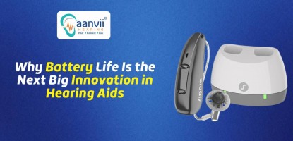 Why Battery Life Is the Next Big Innovation in Hearing Aids?
