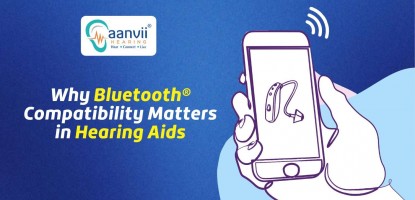 Why Bluetooth Compatibility Matters in Hearing Aids?