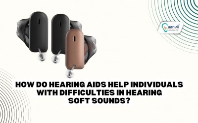 How Do Hearing Aids Help Individuals With Difficulties In Hearing Soft Sounds?