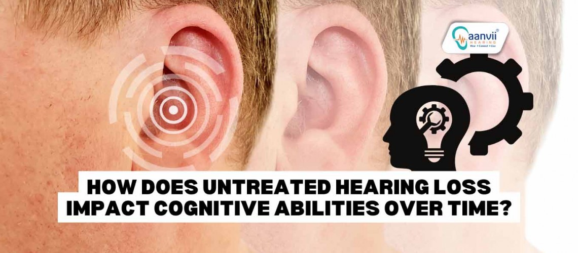 How Does Untreated Hearing Loss Impact Cognitive Abilities Over Time?