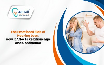 The Emotional Side of Hearing Loss: How It Affects Relationships and Confidence