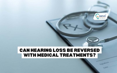 Can Hearing Loss Be Reversed With Medical Treatments?