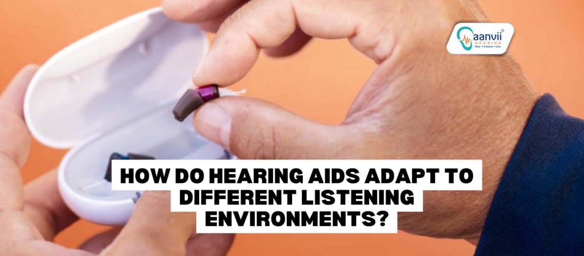 How Do Hearing Aids Adapt to Different Listening Environments?