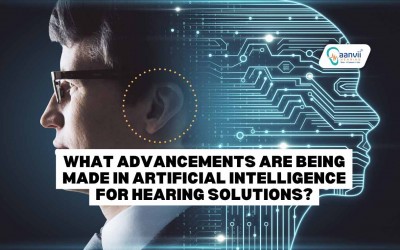 What Advancements Are Being Made In Artificial Intelligence For Hearing Solutions?