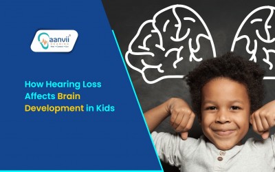 How Hearing Loss Affects Brain Development in Kids?