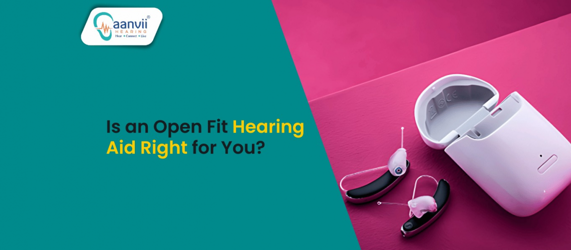 Is an Open Fit Hearing Aid Right for You? Is an Open Fit Hearing Aid Right for You?
