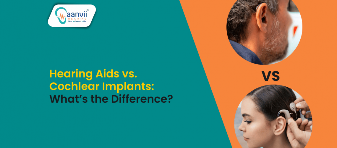 Hearing Aids vs. Cochlear Implants: What’s the Difference? Hearing Aids vs. Cochlear Implants: What’s the Difference?
