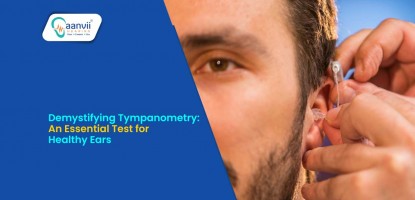 Demystifying Tympanometry: An Essential Test for Healthy Ears