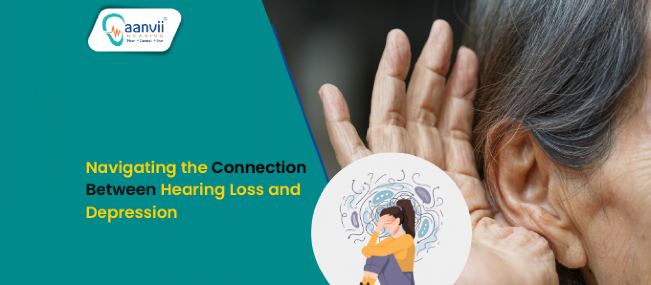 Navigating the Connection Between Hearing Loss and Depression | Aanvii ...