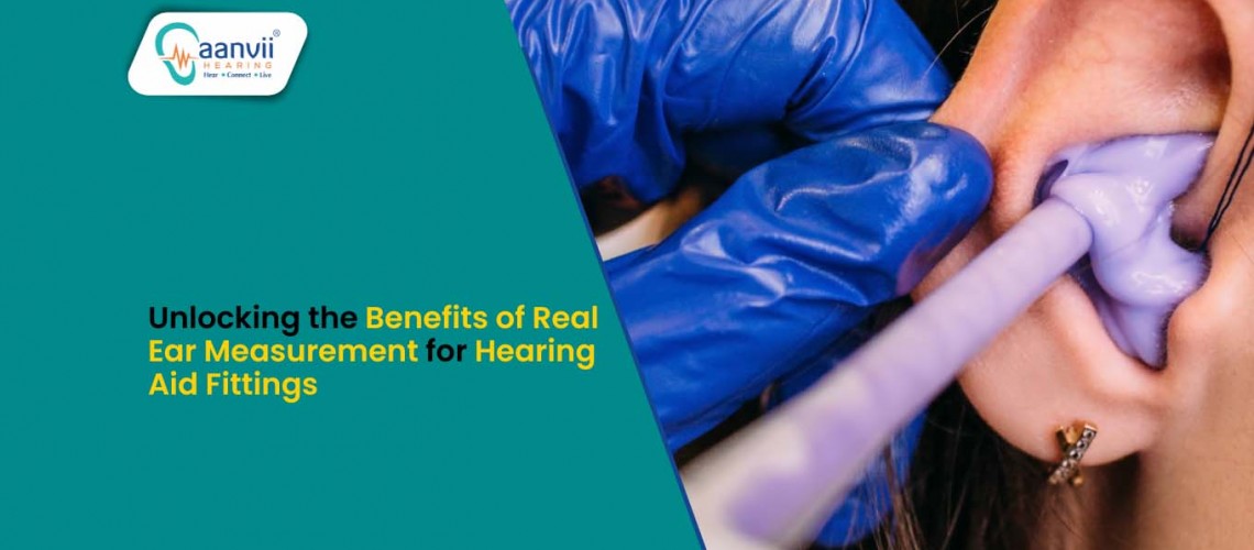 Unlocking the Benefits of Real Ear Measurement for Hearing Aid Fittings