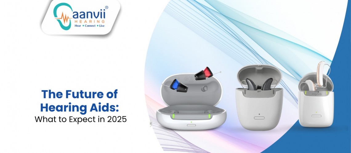 The Future of Hearing Aids: What to Expect in 2025
