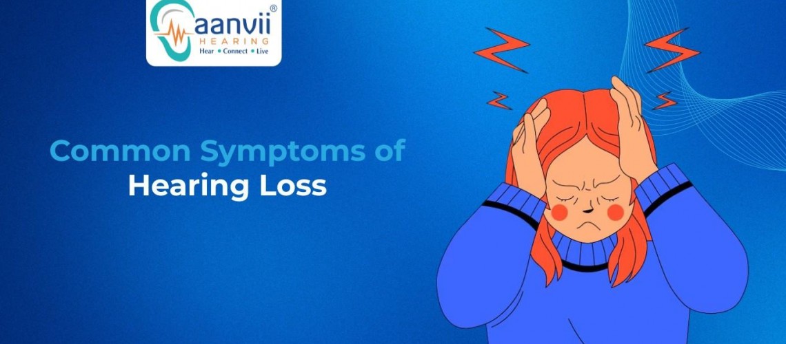 Common Symptoms of Hearing Loss