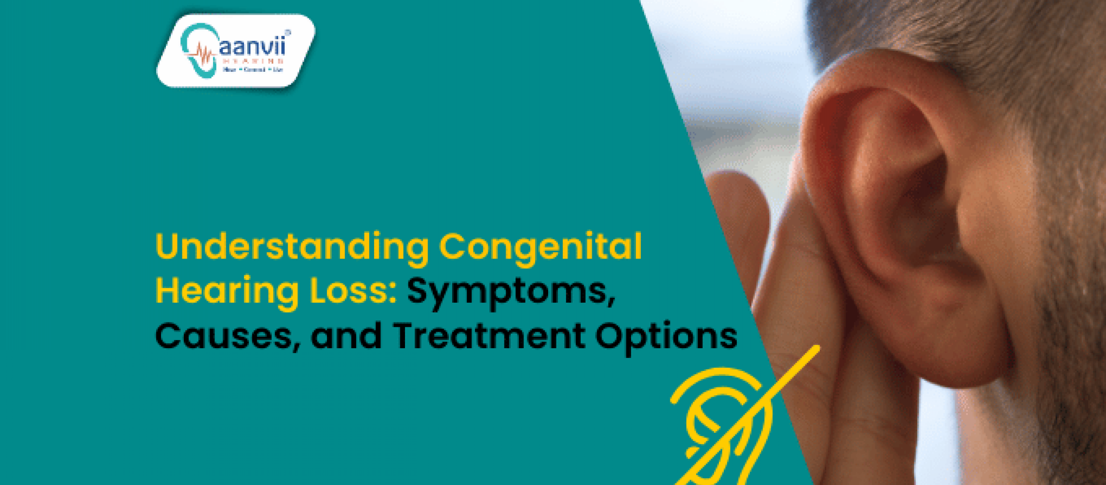 Understanding Congenital Hearing Loss: Symptoms, Causes, and Treatment ...