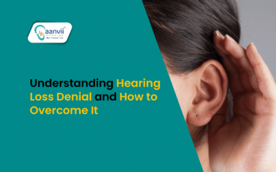 Understanding Hearing Loss Denial and How to Overcome It