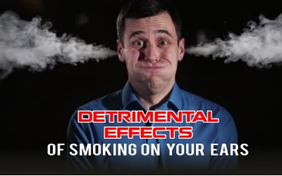 The Detrimental Effects of Smoking on Your Ears