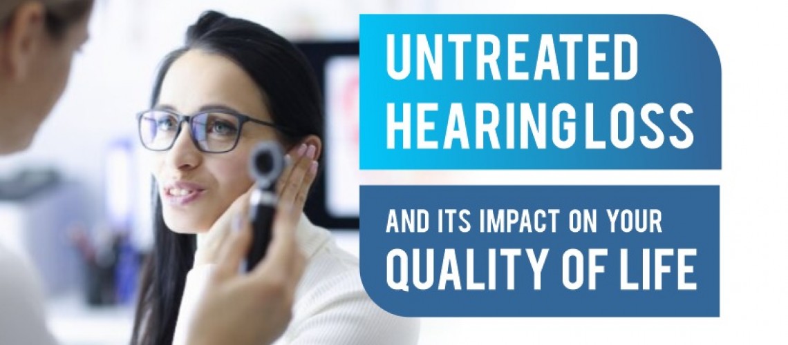 Untreated Hearing Loss and its Impact on your Quality of Life