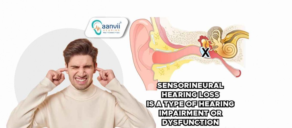 Understanding Sensorineural Hearing Loss: Causes, Effects, and Management