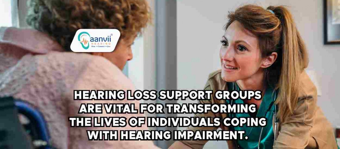 Uniting Voices: The Transformative Benefits of Hearing Loss Support Groups