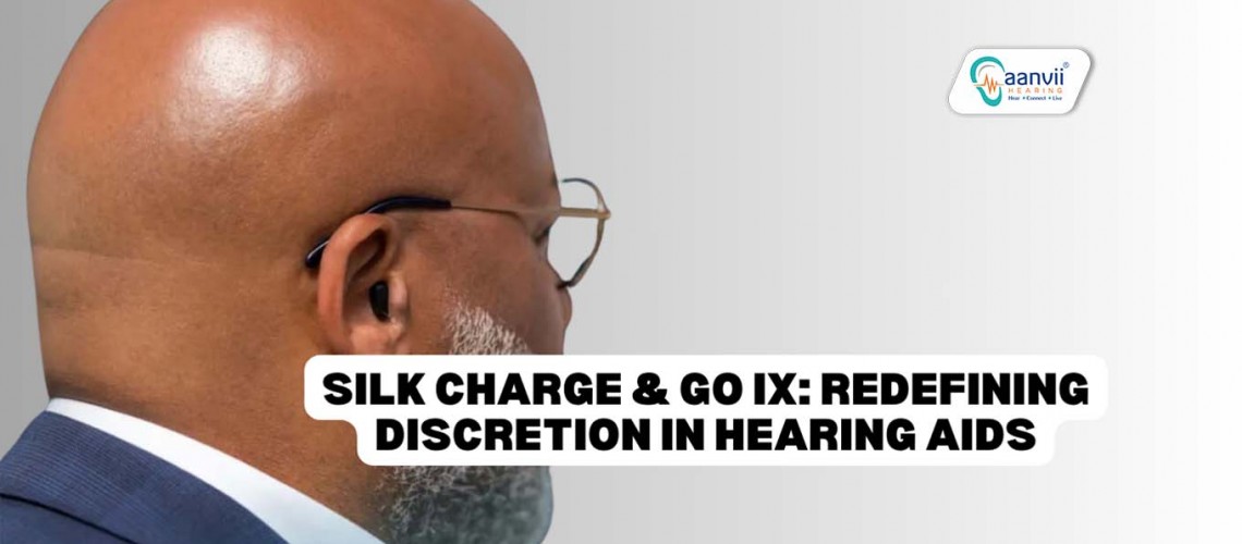Silk Charge & Go IX: Redefining Discretion and Performance in Hearing Aids