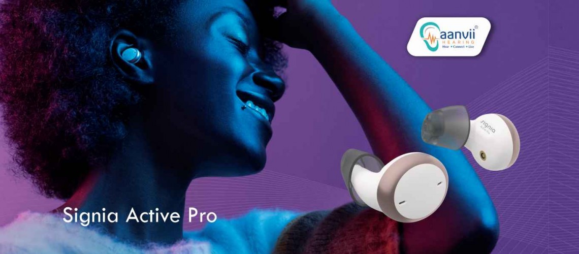 Elevate Your Hearing Experience with Signia Active Pro