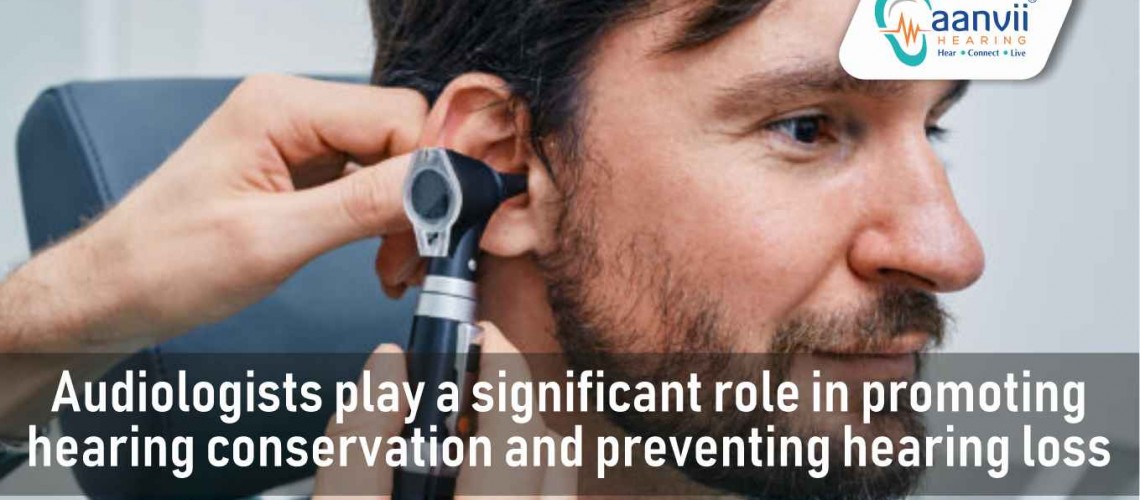 The Role of Audiologists in Hearing Health: Empowering Communication and Improving Lives